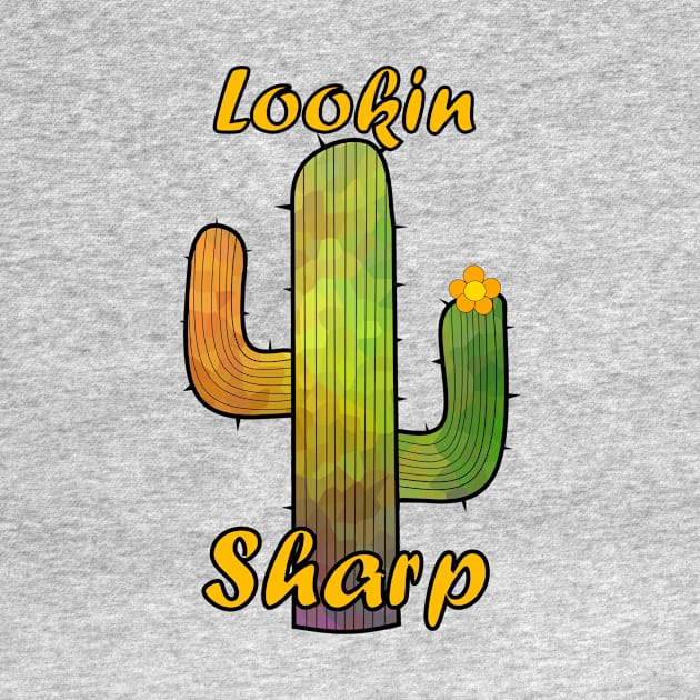 LOOKING Sharp Cactus Art - Funny Cactus Quotes by SartorisArt1